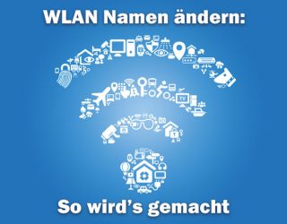 WLAN Namen ändern? So einfach geht's!